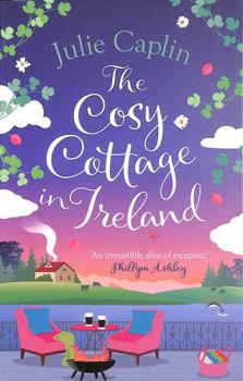 Paperback The Cosy Cottage in Ireland (Romantic Escapes) Book
