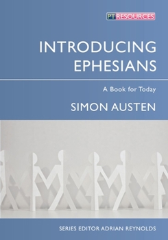 Introducing Ephesians: A Book for Today - Book  of the A Book for Today