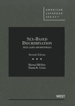 Hardcover Sex-Based Discrimination: Text, Cases and Materials Book