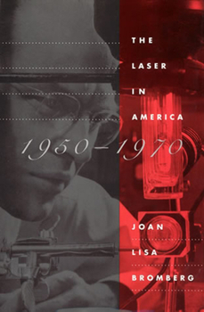 Paperback The Laser in America, 1950-1970 Book