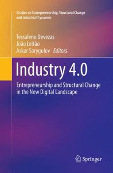 Paperback Industry 4.0: Entrepreneurship and Structural Change in the New Digital Landscape Book