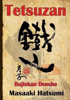 Paperback Tetsuzan: Bujinkan Densho Book