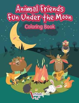 Paperback Animal Friends Fun Under the Moon Coloring Book