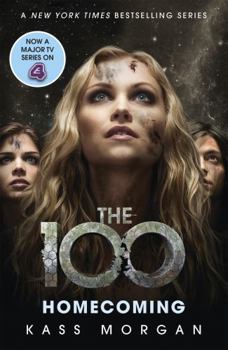 Homecoming - Book #3 of the 100
