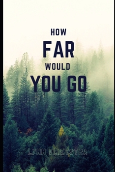 How Far Would You Go (The Callie Effect)