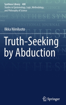 Hardcover Truth-Seeking by Abduction Book