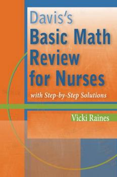 Paperback Davis's Basic Math Review for Nurses: With Step-By-Step Solutions Book