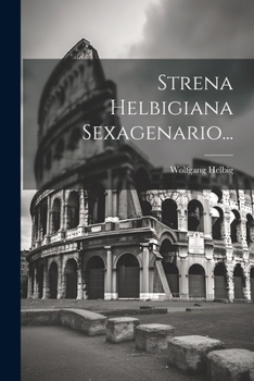 Paperback Strena Helbigiana Sexagenario... [German] Book