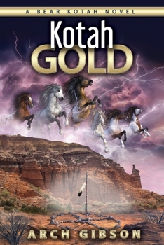 Paperback Kotah Gold: A Bear Kotah Novel Book