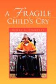 Paperback A Fragile Child's Cry Book