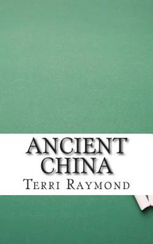 Paperback Ancient China: (Sixth Grade Social Science Lesson, Activities, Discussion Questions and Quizzes) Book