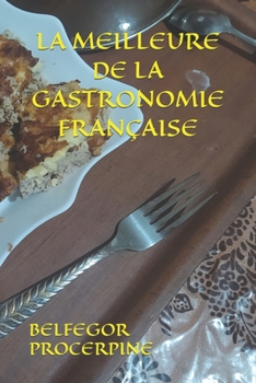 Paperback La Meilleure de la Gastronomie Française [French] Book