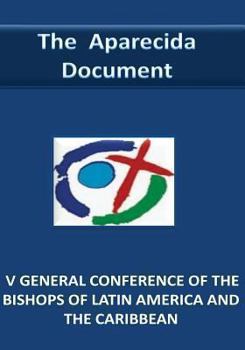 Aparecida. Documento Conclusivo - Book #5 of the Conferencias Generales del Episcopado Latinoamericano