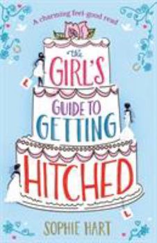 Paperback The Girl's Guide to Getting Hitched Book