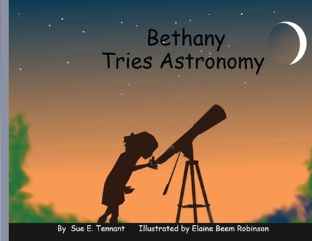 Paperback Bethany Tries Astronomy Book