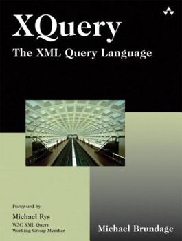 Paperback Xquery: The XML Query Language Book