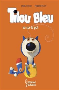 Hardcover Tilou bleu va sur le pot [French] Book