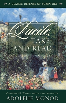 Paperback Lucile, Take and Read: A Classic Defense of Scripture Book