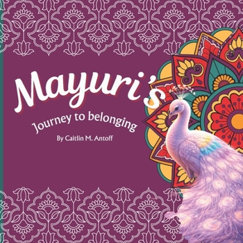 Paperback Mayuri's Journey to Belonging Book