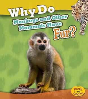 Why Do Monkeys and Other Mammals Have Fur? - Book  of the Animal Body Coverings