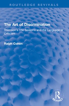 Paperback The Art of Discrimination: Thomson's the Seasons and the Language of Criticism Book