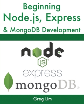 Paperback Beginning Node.js, Express & MongoDB Development Book