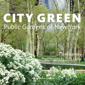 Hardcover City Green: Public Gardens of New York Book