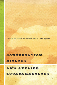 Hardcover Conservation Biology and Applied Zooarchaeology Book