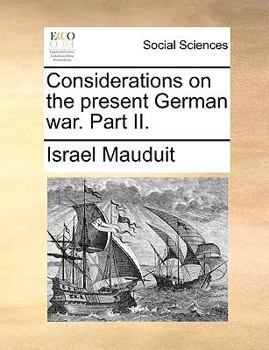 Paperback Considerations on the Present German War. Part II. Book