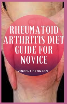 Rheumatoid Arthritis Diet Guide For Novice: Rheumatoid arthritis (RA) is an autoimmune disease that can cause joint pain and damage throughout your body.