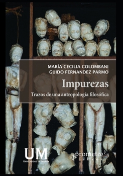 Paperback Impurezas: Trazos de una antropología filosófica [Spanish] Book