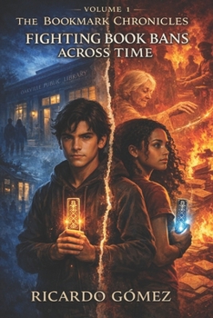 Paperback The Bookmark Chronicles: Fighting Book Bans Across Time Book