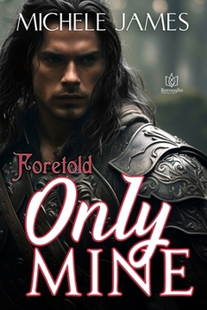 Only Mine (Foretold)