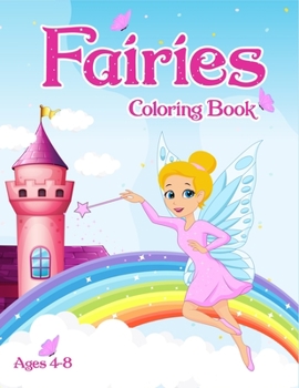 Paperback Fairies Coloring Book: For Kids Ages 4-8 Adorable Cute And Unique Coloring Pages Book