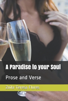 Paperback A Paradise to your Soul: Prose and Verse Book