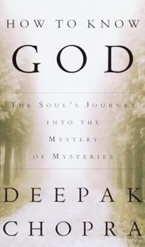 Hardcover How to Know God: The Soul's Journey Into the Mystery of Mysteries Book