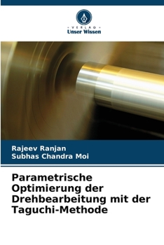 Paperback Parametrische Optimierung der Drehbearbeitung mit der Taguchi-Methode [German] Book