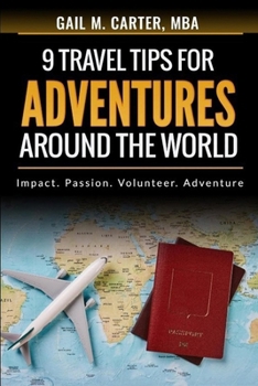 Paperback Nine Travel Tips for Adventures Around the World Book