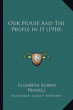 Paperback Our House And The People In It (1910) Book