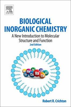 Paperback Biological Inorganic Chemistry: A New Introduction to Molecular Structure and Function Book