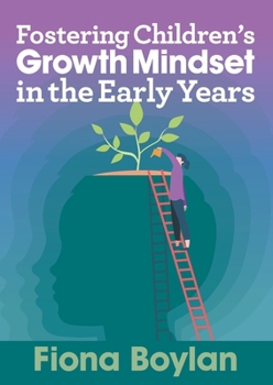 Paperback Fostering Children's Growth Mindset in the Early Years Book