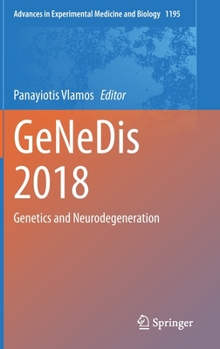 Hardcover Genedis 2018: Genetics and Neurodegeneration Book