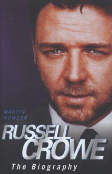 Hardcover Russell Crowe: The Biography Book