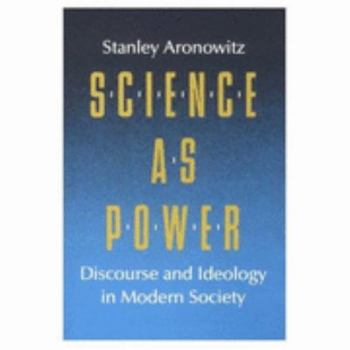 Paperback Science as Power: Discourse and Ideology in Modern Society Book