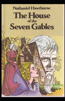 Paperback The House of the Seven Gables Illustrated Book