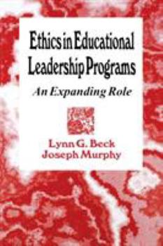 Paperback Ethics in Educational Leadership Programs: An Expanding Role Book