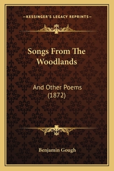 Paperback Songs From The Woodlands: And Other Poems (1872) Book