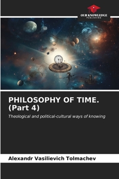 Paperback PHILOSOPHY OF TIME. (Part 4) Book