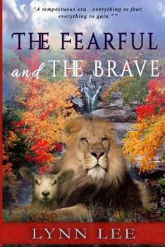 Paperback The Fearful and the Brave Book
