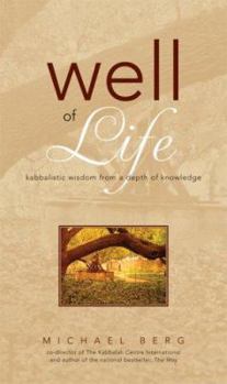 Paperback Well of Life: Kabbalistic Wisdom from a Depth of Knowledge Book